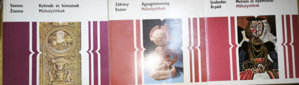 3db m� a M�helytitok sorozatb�l - Kelm�k �s h�mz�sek, Metsz�s �s nyomtat�s, Agyagm�vess�g