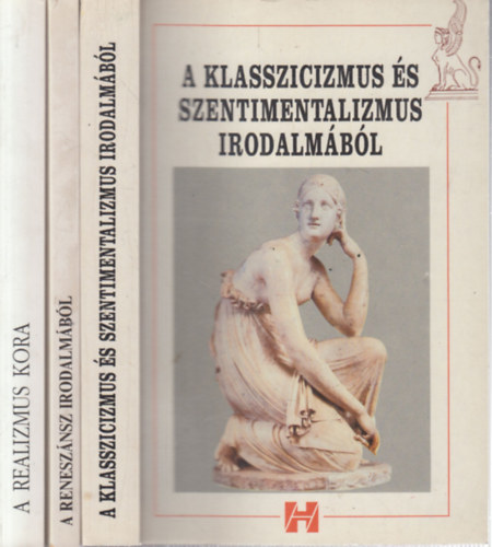 3 db. irodalomtrtnet (A klasszicizmus s szentimentalizmus irodalmbl + A renesznsz irodalmbl + A realizmus kora)