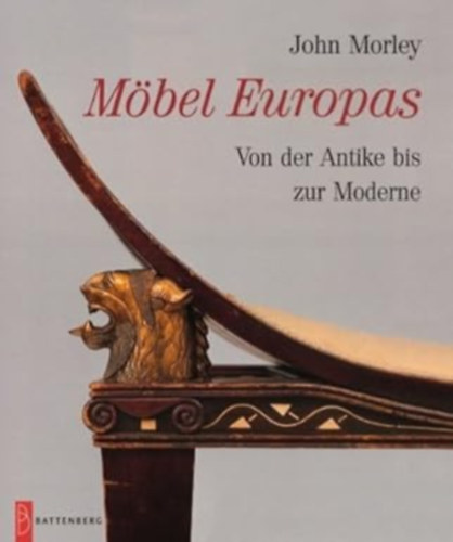 M�bel Europas - Von der Antike bis zur Moderne