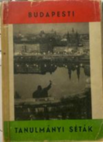 T�th Lajos - Budapesti tanulm�nyi s�t�k