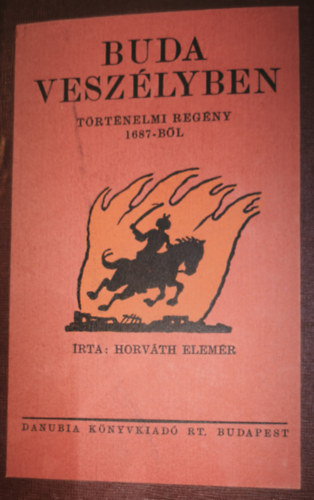 Horváth Elemér - Buda veszélyben