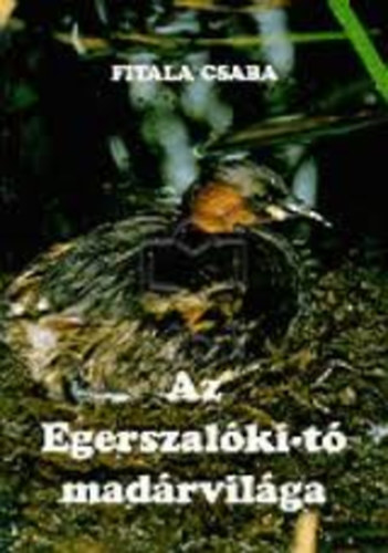 Az Egerszal�ki-t� mad�rvil�ga az 1989-1998 k�z�tti id�szakban