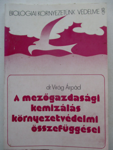 A mez�gazdas�gi kemiz�l�s k�rnyezetv�delmi �sszef�gg�sei