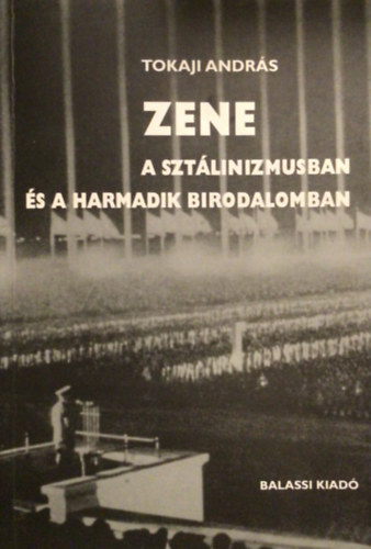 Zene a sztlinizmusban s a Harmadik Birodalomban