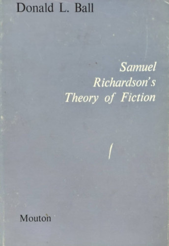 Samuel Richardson's Theory of Fiction (Fikcielmlet - angol nyelv)