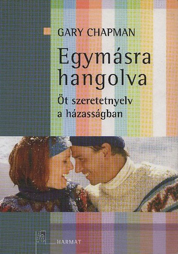 Gary Chapman - Egym�sra hangolva  - Az �t szeretet-nyelv a h�zass�gban