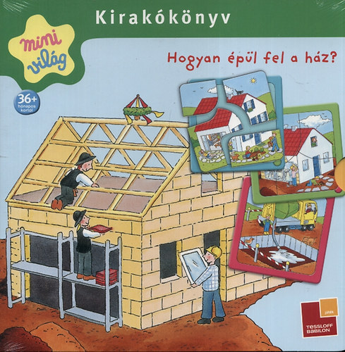 Hogyan �p�l fel a h�z? - Kirak�k�nyv