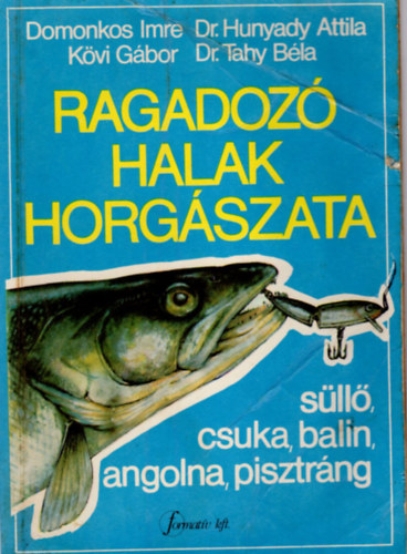 Ragadoz halak horgszata