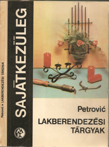 Petrovic - Lakberendezsi trgyak (Sajtkezleg)
