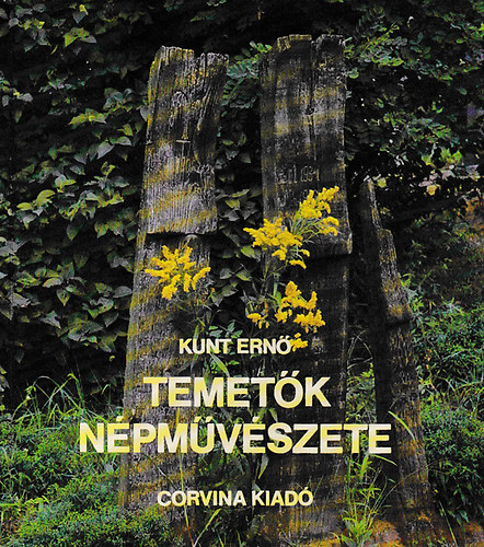Temetk npmvszete      - A npi temetkezs hagyomnyai  - A srjel a hiedelmekben - Fekete-fehr s sznes fotkkal, brkkal illusztrlva.
