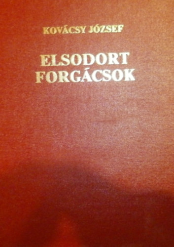 Kovcsy Jzsef - Elsodort forgcsok