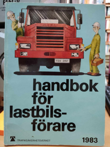 Handbok fr lastbilsfrare (Kziknyv kamionsofrk szmra)(Nssj)