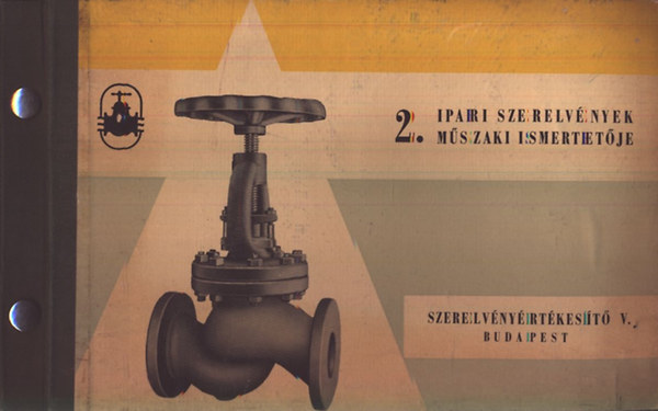 Szerelvnyrtkest Vllalat: Ipari szerelvnyek 2. mszaki ismertetje