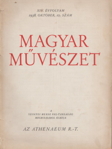Magyar Mvszet XIV. vfolyam,1938. oktber, 10. szm