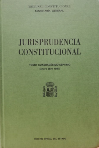 Jurisprudencia Constitucional - Tomo Cuadragsimo Sptimo (enero - abril 1997)