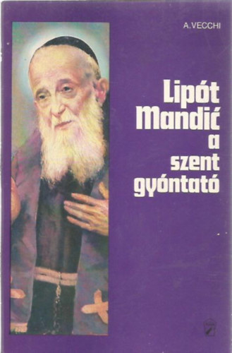 Lipt Mandic, a szent gyntat