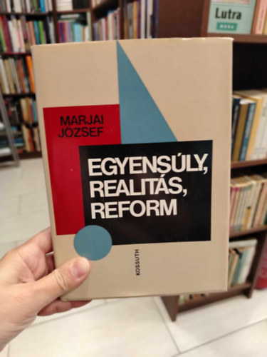 Egyensly, realits, reform