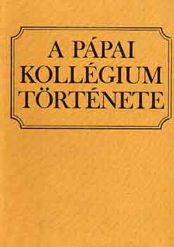 A p�pai koll�gium t�rt�nete
