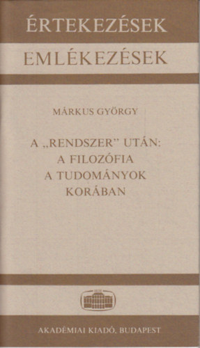 A rendszer ut�n: A filoz�fia a tudom�nyok kor�ban