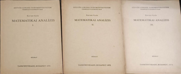 Karvasz Gyula - Matematikai analzis I-III