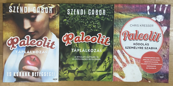 3 db k�nyv a paleolitr�l - Paleolit t�pl�lkoz�s �s korunk betegs�gei, Paleolit t�pl�lkoz�s, Paleolit k�dol�s szem�lyre szabva