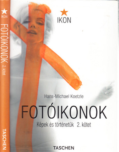 Fotikonok 1928-1991. (Kpek s trtnetk 2.)- Taschen Ikon