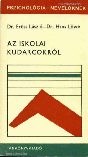 Az iskolai kudarcokrl Trsadalmi httr a kudarclmny mgtt, A feladat kitzse, A vizsglt csoport s a vizsglat mdszerei, A szemlyisgfejlds alapjai s felttelei ,Az iskolai kudarcok problmi