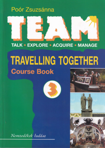 TEAM 3. Travelling Together - Tanknyv