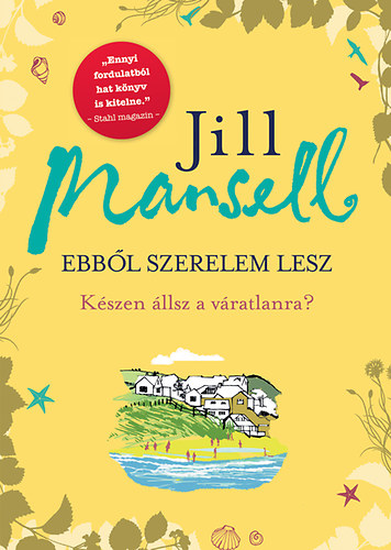 Jill Mansell - Ebbl szerelem lesz