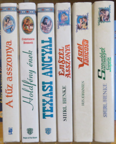 Shirl Henke, Iris Johansen, Mary Martin, Constance Bennett, Joanne Redd - 6 db romantikus reg�ny: Szenved�lyek szigete, A sz�l t�ncosa, �ji Sz�l asszonya, Texasi angyal, Holdf�ny �nek, A t�z asszonya
