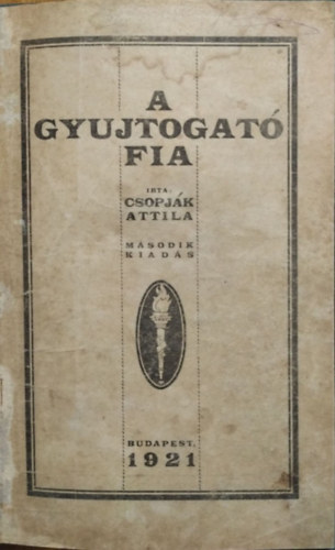 A gyujtogat fia