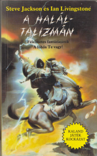 Jackson,Steve-Livingstone,Ian - A hal�ltalizm�n (Kaland J�t�k Kock�zat)