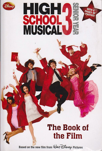 Peter Barsocchini - High School Musical 3 - Senior Year ( The Book of Film )