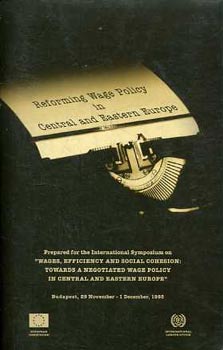 Daniel Vaughan-Whitehead - Reforming Wage Policy in Centra� and Eastern Europe