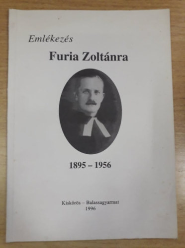 Kovalcsik Andrs  (szerk.) - Emlkezs Furia Zoltnra (1895-1956)