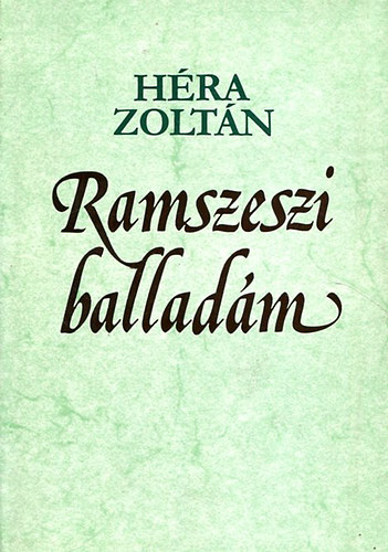Hra Zoltn - Ramszeszi balladm