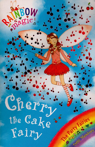 Daisy Meadows - Rainbow Magic - Cherry the Cake Fairy