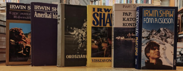 6 db Irwin Shaw: Amerikai histria; Egy amerikai Rmban; Fnn a cscson; Oroszlnklykk; Pap, katona, konds; Visszavonuls