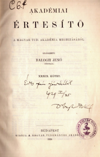 Akadmiai rtest XXXIX. ktet (1928) + A bels tagok irodalmi munkssga + Tagajnlsok 1928-ban