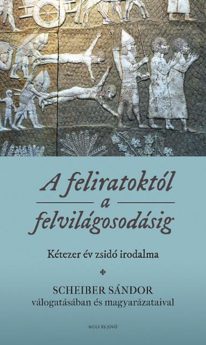 A feliratoktl a felvilgosodsig