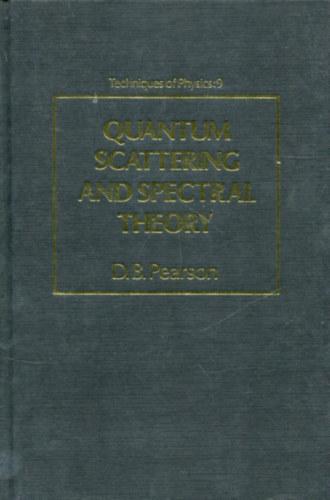 Quantum Scattering and Special Theory (Techniques of Physics: 9)