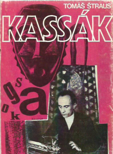 Kassk - Ein ungarischer Beitrag zum Konstruktivizmus - A Hungarian Contribution to Constructivism