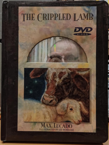The Crippled Lamb: A Christmas Story about Finding Your Purpose