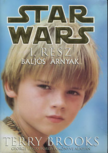 Star Wars I. - Balj�s �rnyak