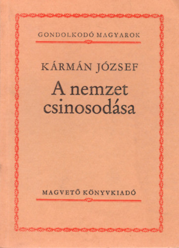 A nemzet csinosodsa (Gondolkod Magyarok)