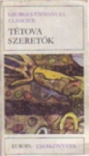 2 db. Eurpa zsebknyv sorozat: knyvei: Ttova szeretk + A homok asszonya