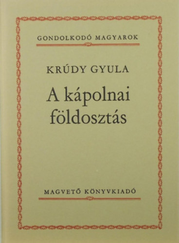 A kpolnai fldoszts (Gondolkod magyarok)