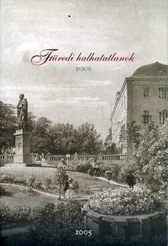 Praznovszky Mihly  (szerk.) - Fredi halhatatlanok