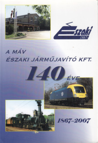 A MV szaki Jrmjavt Kft. 140 ve 1867-2007