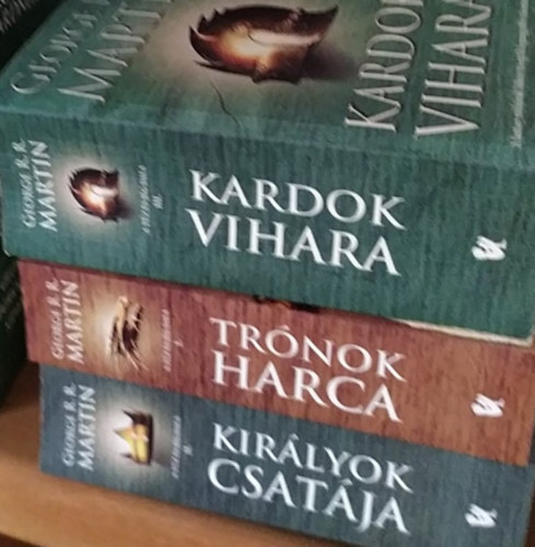 Tz s jg dala I-III: Trnok harca - Kirlyok csatja - Kardok vihara